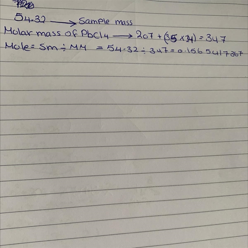 You have 54.32 grams of PbCl4. How many moles of PbCl4 do you have? If you show the-example-1