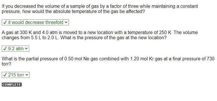 If you decreased the volume of a sample of gas by a factor of three while maintaining-example-1