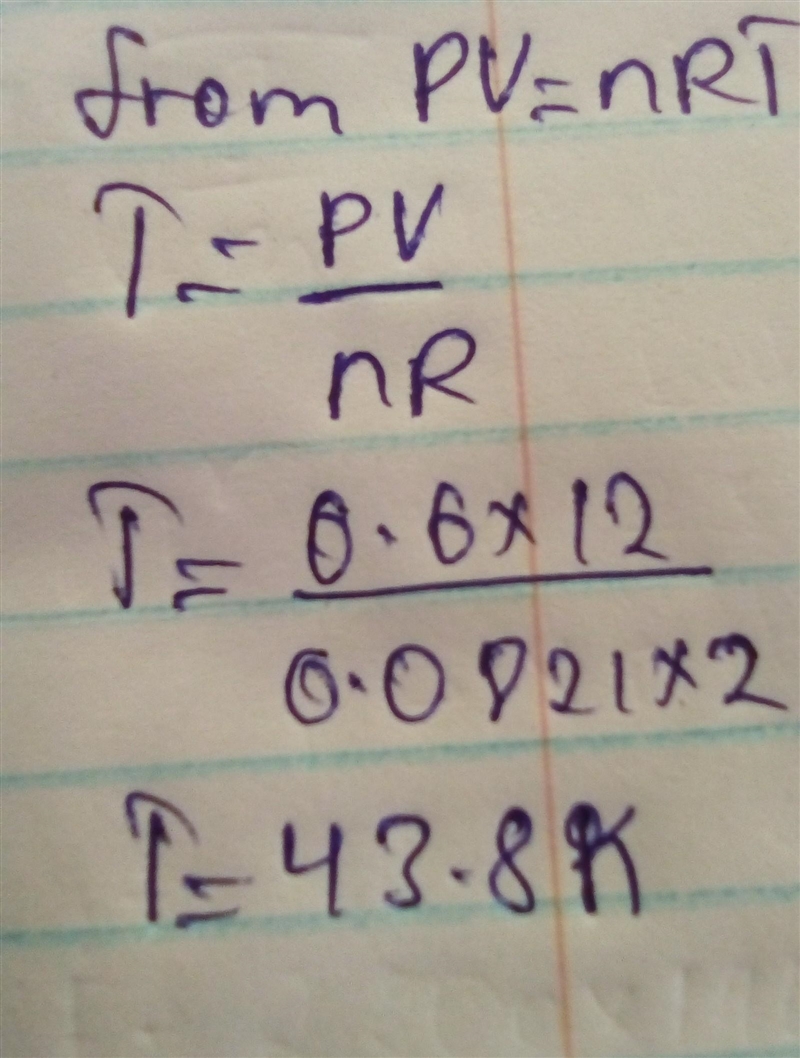 If I have 2.00 moles of a gas at a pressure of 0.600 atm and a volume of 12.0 liters-example-1