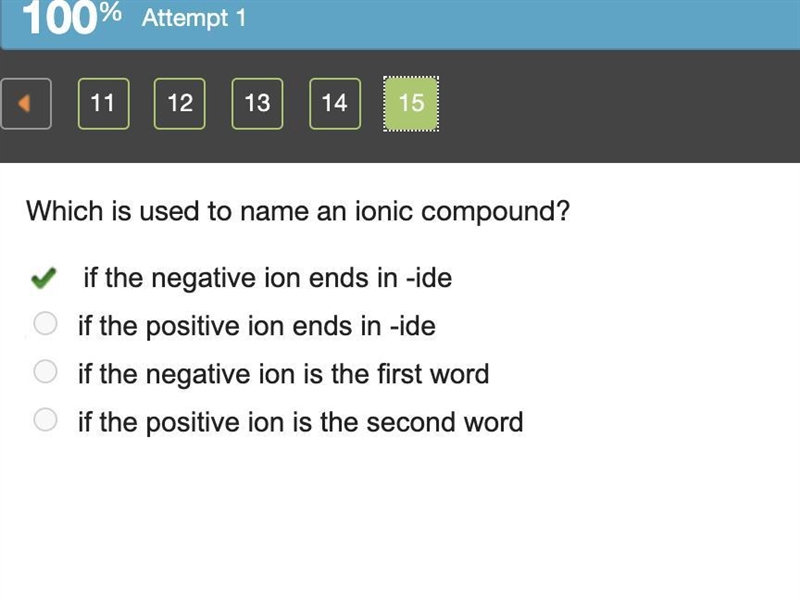 Which is used to name an ionic compound? if the negative ion ends in -ide if the positive-example-1