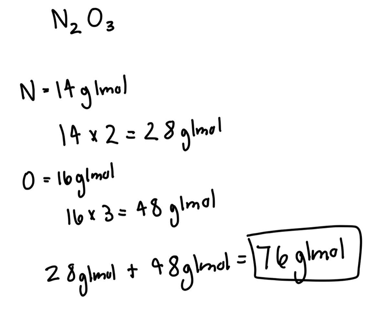 What is the molar mass for dinitrogen trioxide, N₂O₃? (note molar mass of N =14 g-example-1