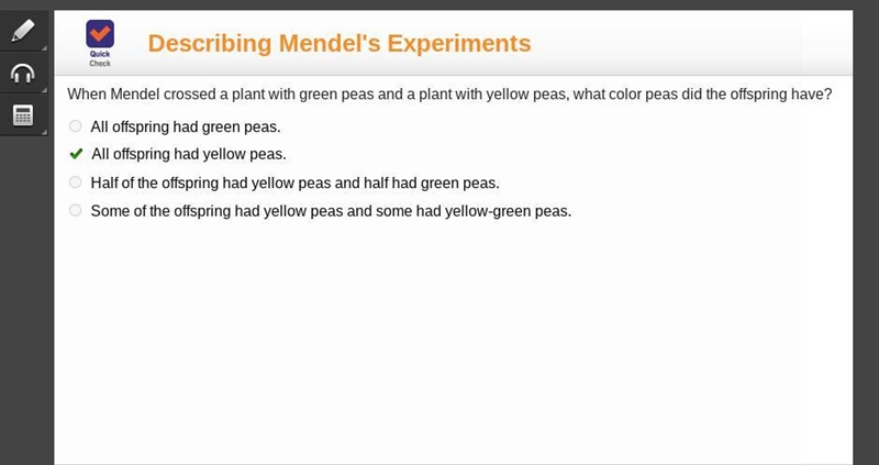 When Mendel crossed a plant with green peas and a plant with yellow peas, what color-example-1