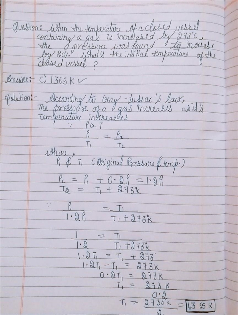 When the temperature of a closed vessel containing a gas is increased by 273 °C, the-example-1