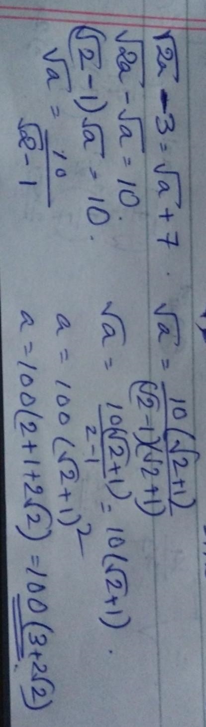 √2a-3 = √a+ 7 solve ​-example-1