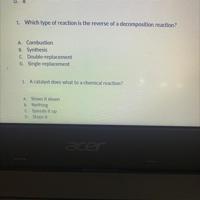 1. Which type of reaction is the reverse of a decomposition reaction? A. Combustion-example-1