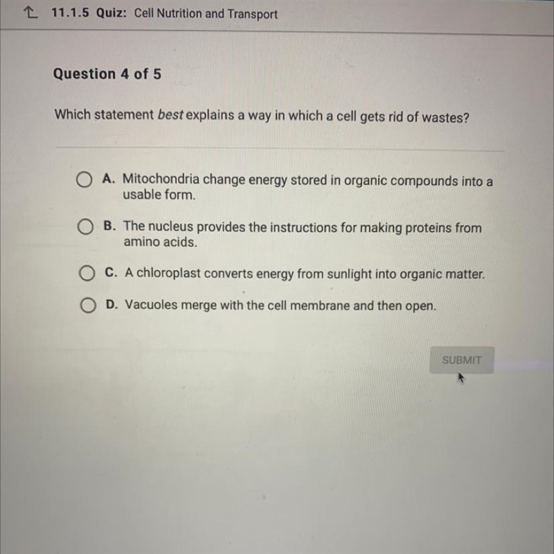 Which statement best explains a way in which a cell gets rid of wastes?-example-1