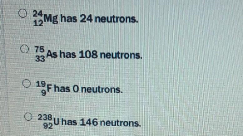 In which of the following is number of neutrons correctly represented?​-example-1