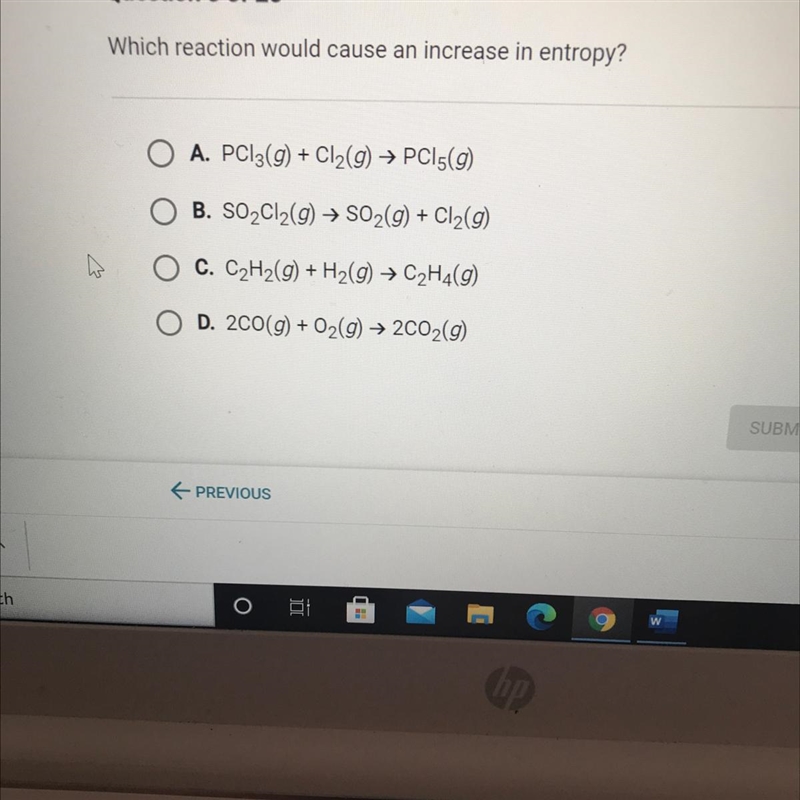 Which reaction would cause an increase in entropy?-example-1