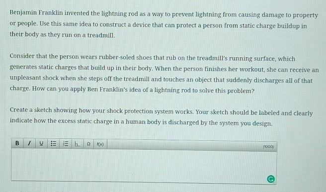 Benjamin Franklin invented the lightning rod as a way to prevent lightning from causing-example-1