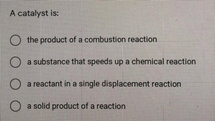 A catalyst is: one answer only pls help lol-example-1