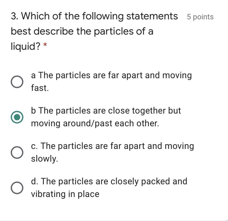 Which of the following statements best describe the particles of a liquid?-example-1