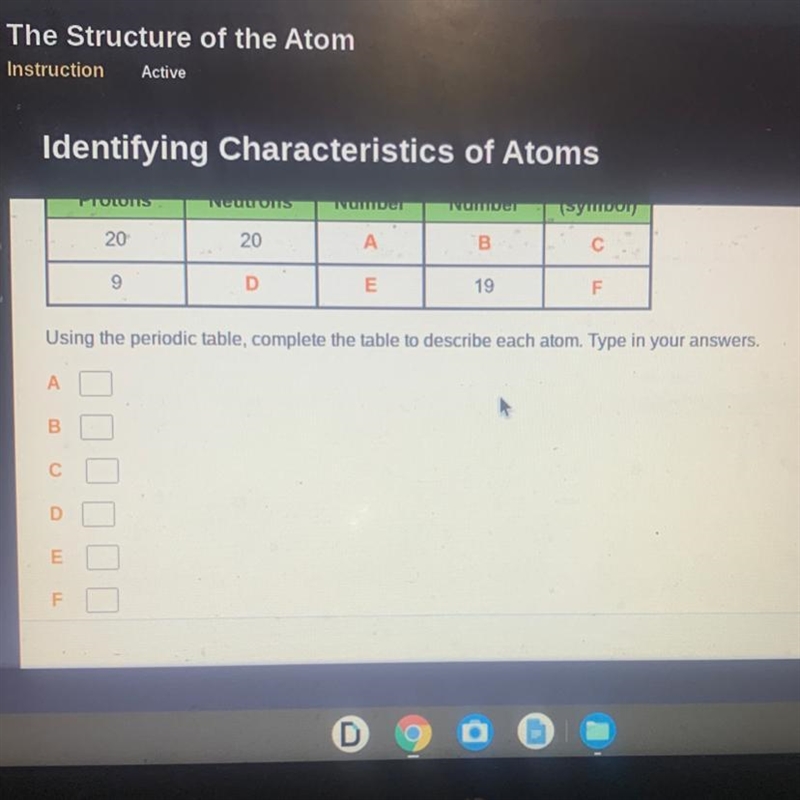 Number of Protons Number of Neutrons Atomic Number Mass Number Element (symbol) 20 20 A-example-1