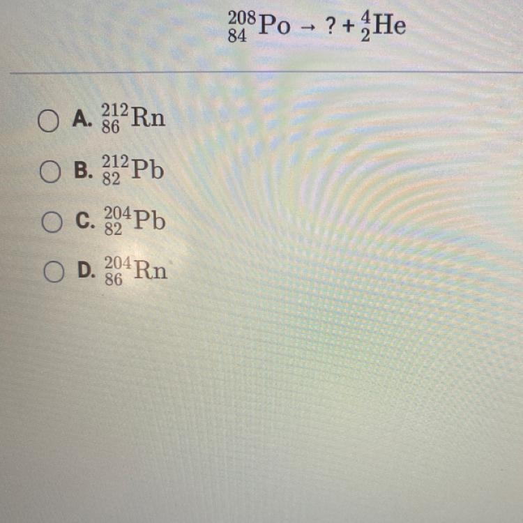 Polonium-208 undergoes alpha decay. In addition to the alpha particle, which isotope-example-1