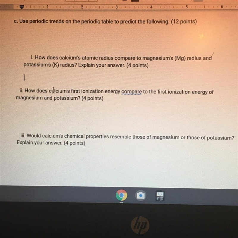 Plssss help. 20 points!!!!!!!!!. Use periodic trends on the periodic table to predict-example-1