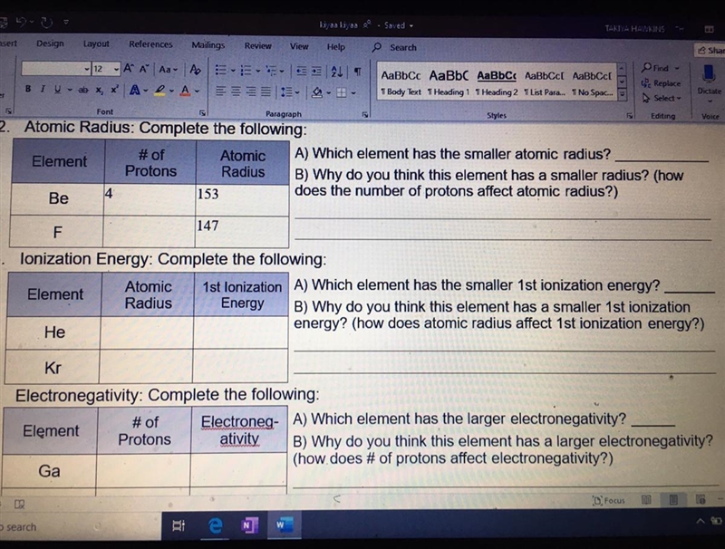 Atomic Radius: Complete the following: #of Atomic A) Which element has the smaller-example-1