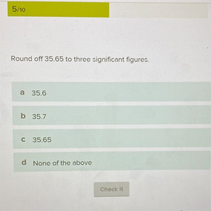 Round off 35.65 to three significant figures. help-example-1