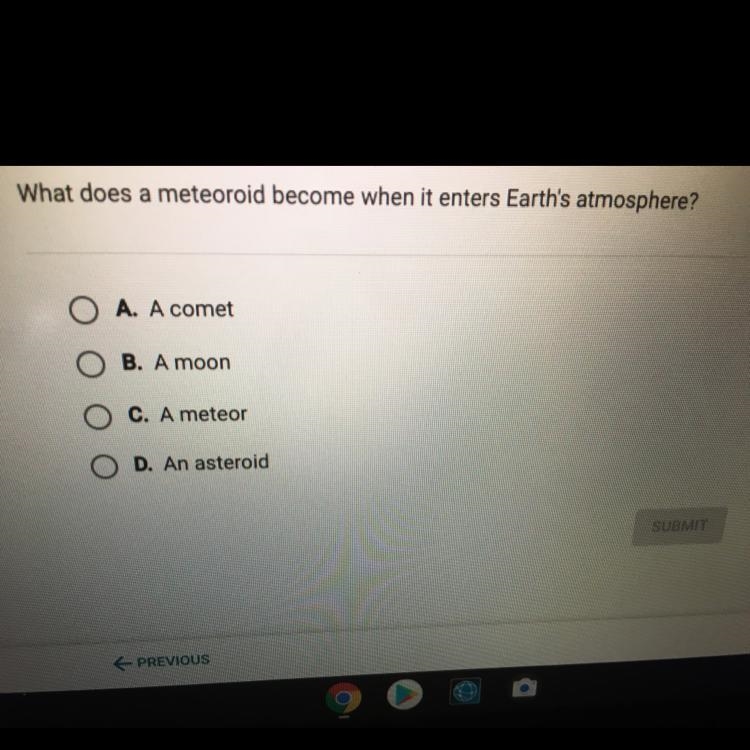 Help if u good at science lol:) Question 11 of 35 What does a meteoroid become when-example-1