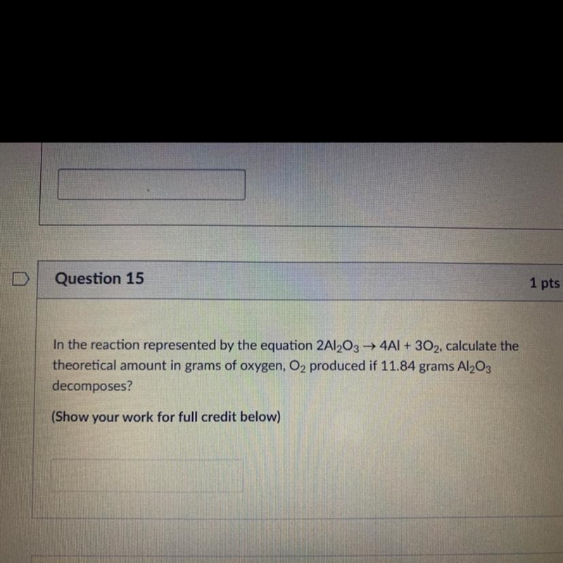 In the reaction represented by the equation 2Al2O3 → 4A1 + 302, calculate the theoretical-example-1