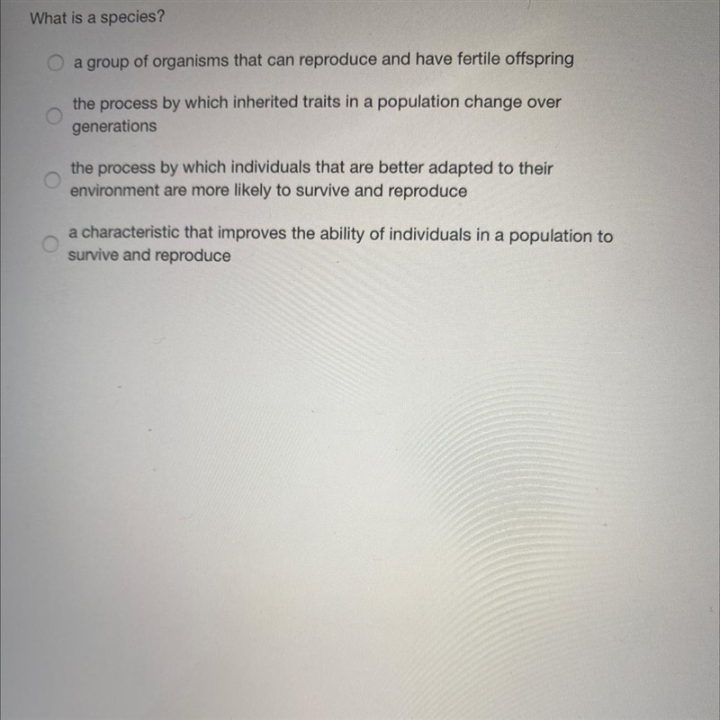 What is a species? a group of organisms that can reproduce and have fertile offspring-example-1