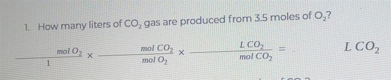 1. How many liters of Co, gas are produced from 3.5 moles of 02​-example-1