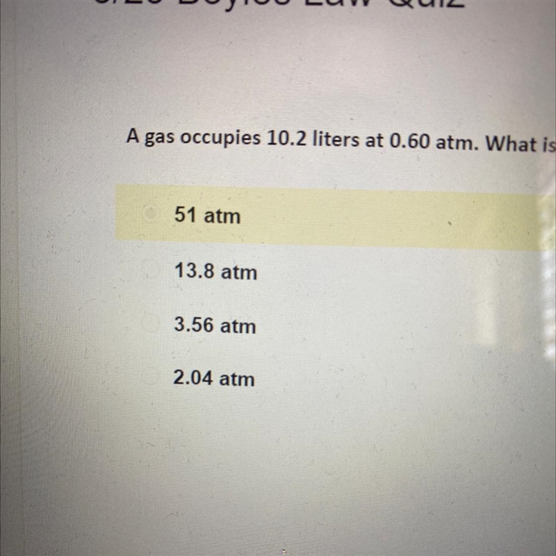 A gas occupies 10.2 liters at 0.60 atm. What is the pressure if the volume becomes-example-1