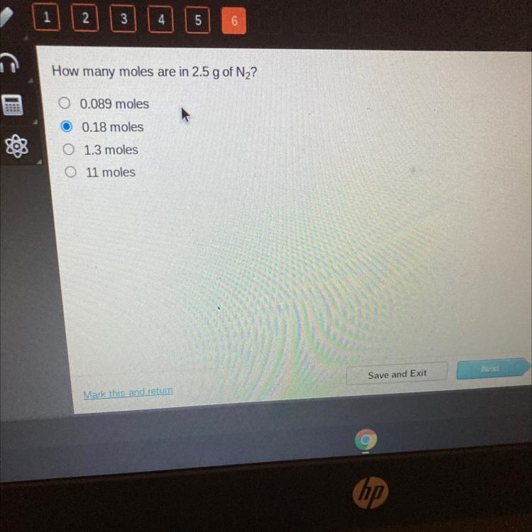 How many moles are in 2.5 g of N2 O 0089 moles 0.18 moles 13 moles 11 moles-example-1