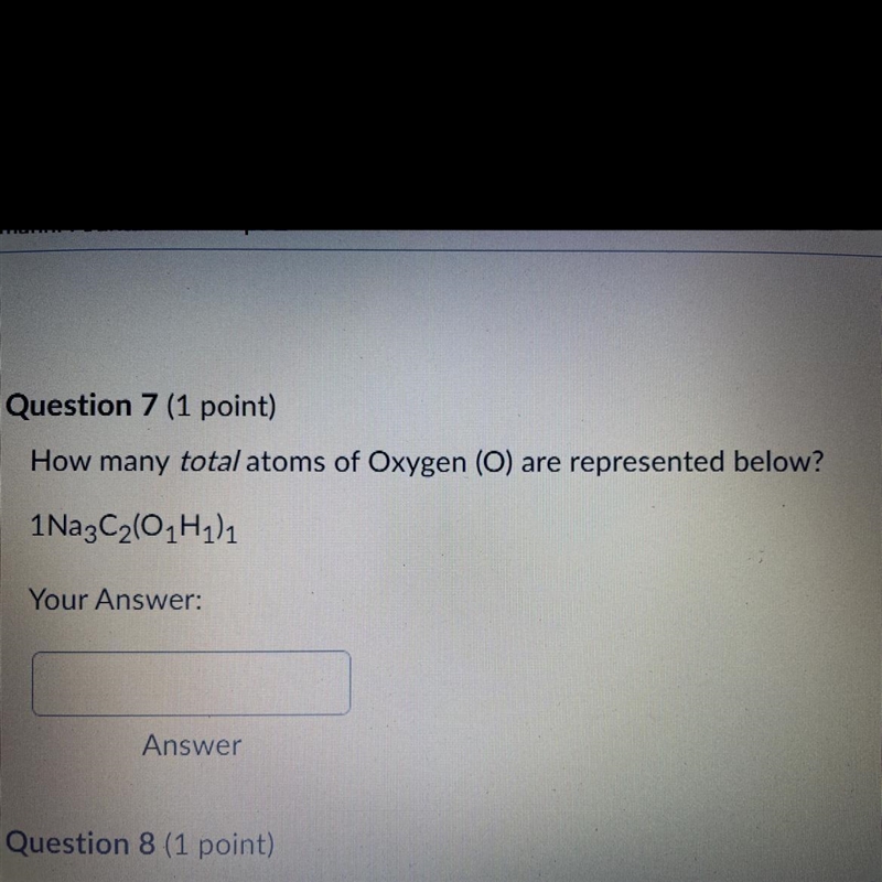 How many total atoms of Oxygen (O) are represented below? 1 Na3C2(01H1)1-example-1