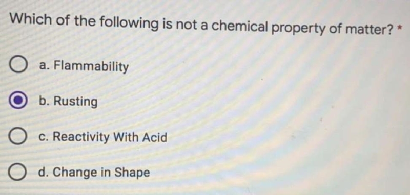 Which of the following is not a chemical property of matter​-example-1