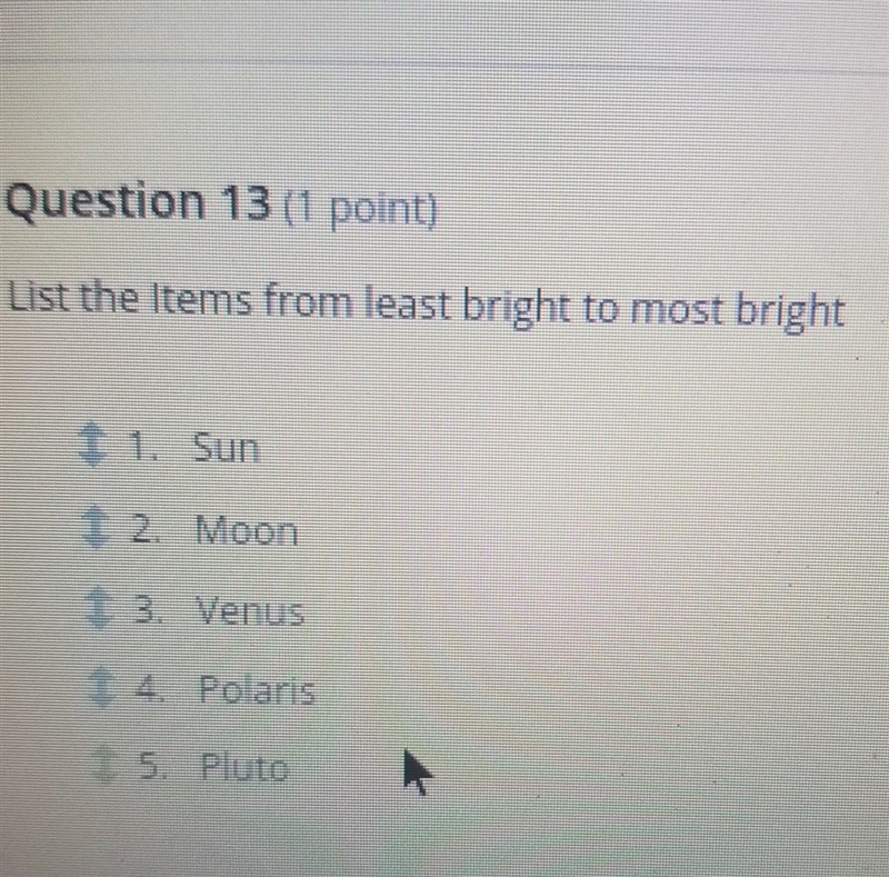 Can someone list these in correct order? from least brigehst to brightest?​-example-1