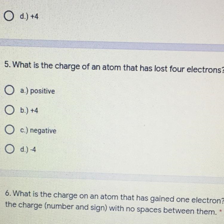 5. What is the charge of an atom that has lost four electrons? *-example-1