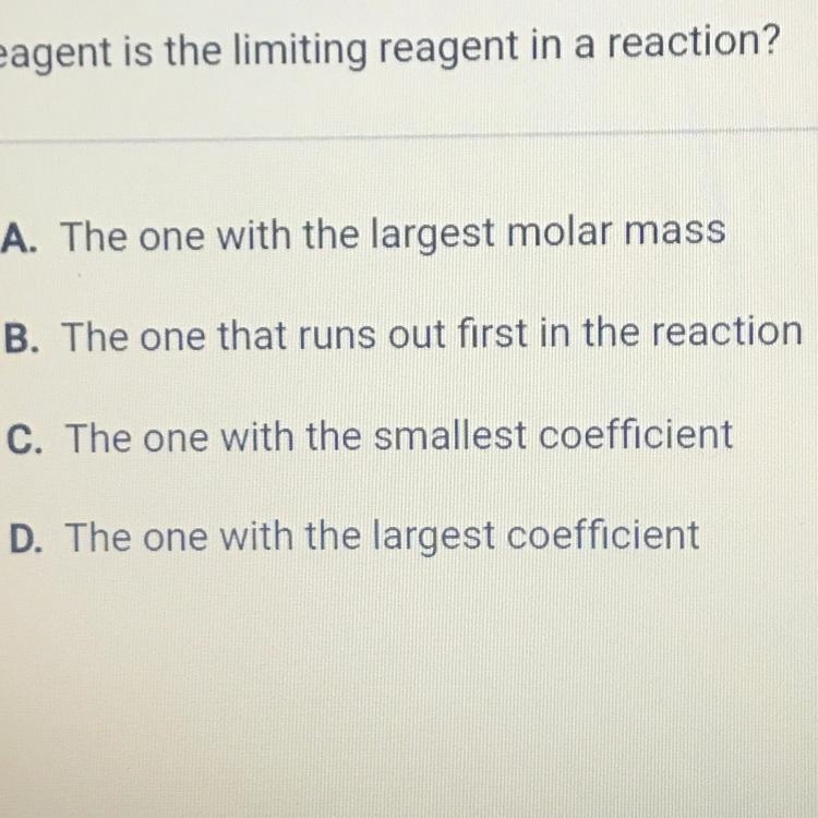 PLEASE HELP Which reagent is the limiting reagent in a reaction?-example-1