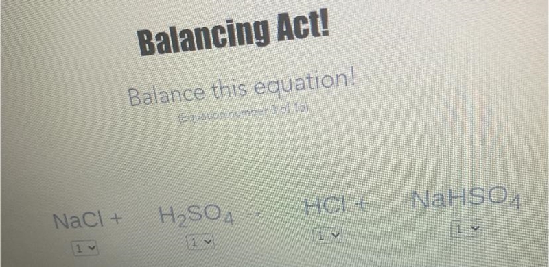 NaCl +H₂SO4=HCl +NaHSO4 Balance this equation-example-1