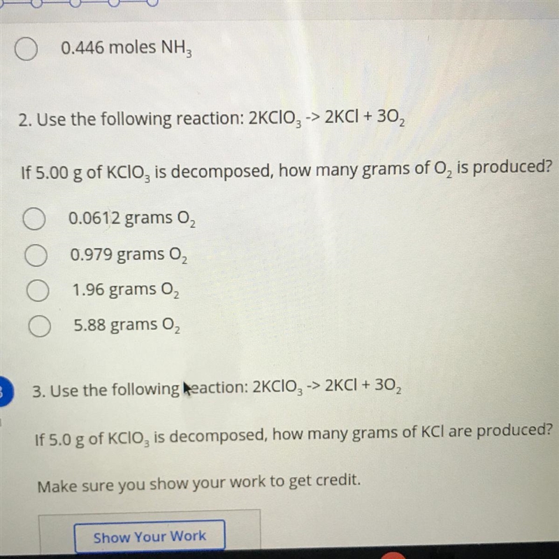 Use the following reaction: 2KCIO, -> 2KCI + 302 If 5.00 g of KClo, is decomposed-example-1