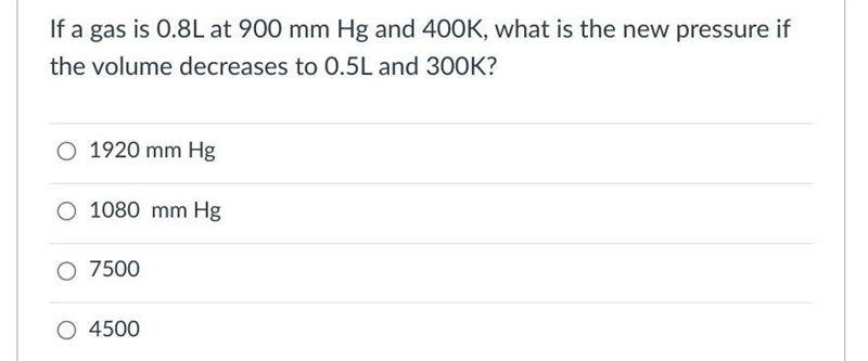 If a gas is 0.8L at 900 mm Hg and 400K, what is the new pressure if the volume decreases-example-1