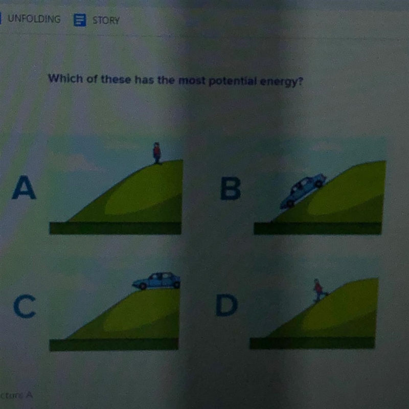 Which of these has the most potential energy-example-1