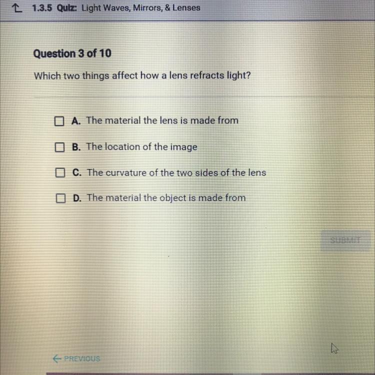 Which two things affect how a lens refracts light?-example-1