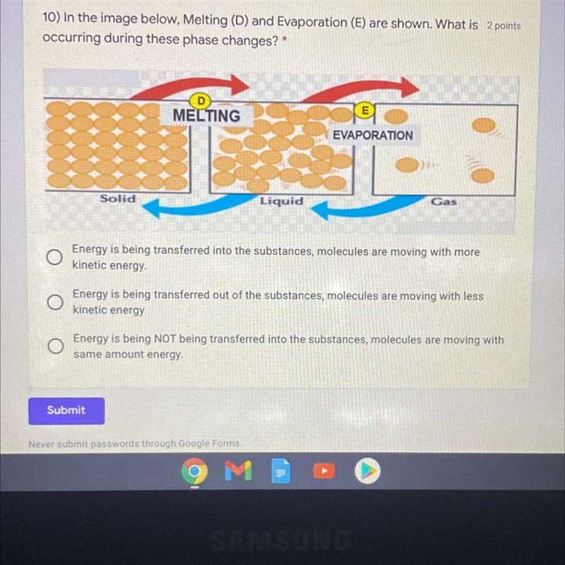 10) In the image below, Melting (D) and Evaporation (E) are shown. What is occurring-example-1