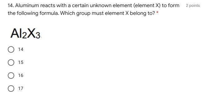 14. Aluminum reacts with a certain unknown element (element X) to form the following-example-1