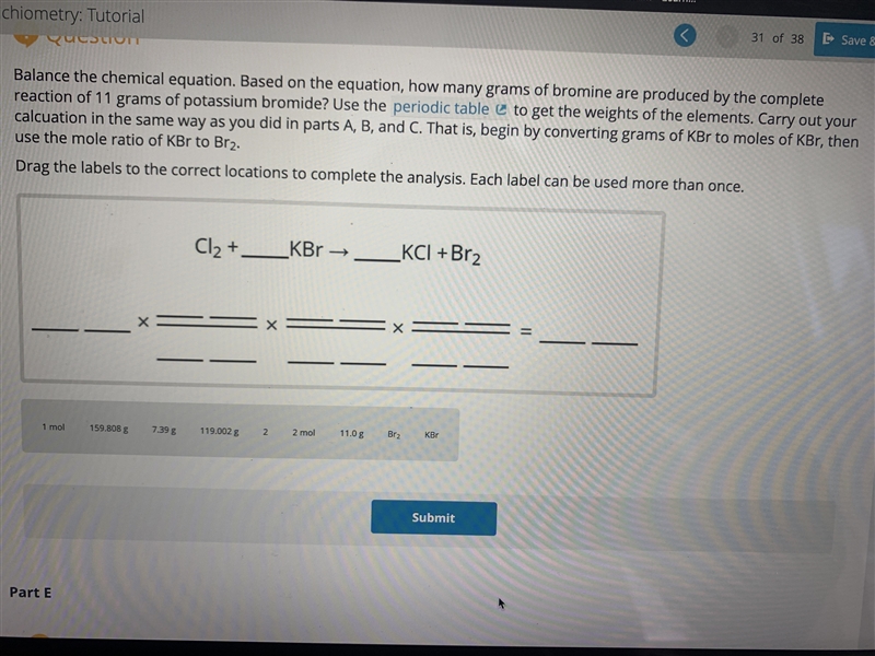 Balance the chemical equation. Based on the equation, how many grams of bromine are-example-1