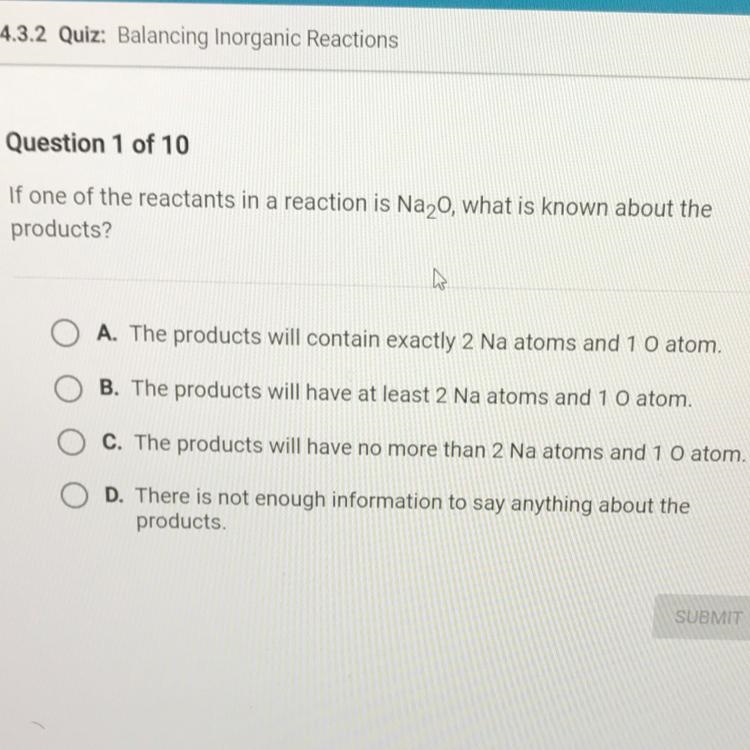 If one of the reactants in a reaction us Na2O, what is known about the products?-example-1