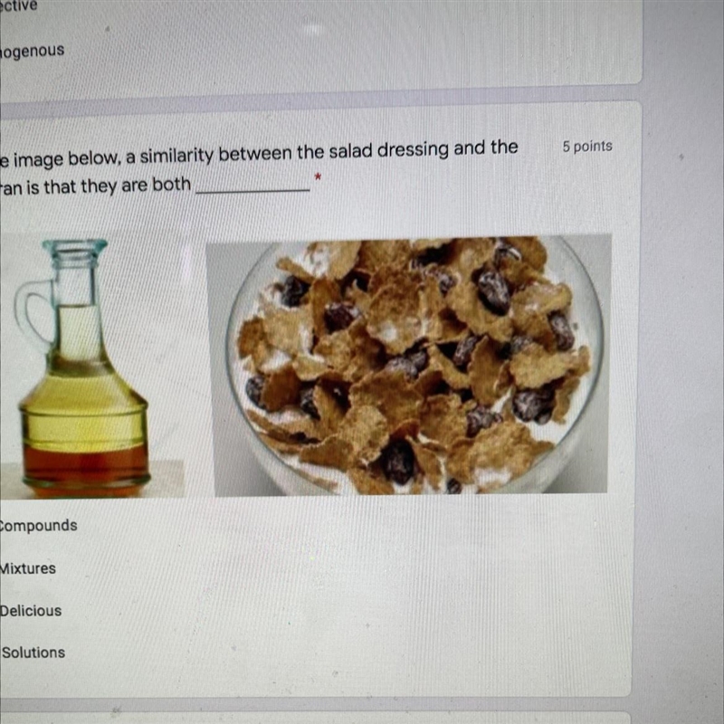 14. In the image below, a similarity between the salad dressing and the raisin bran-example-1