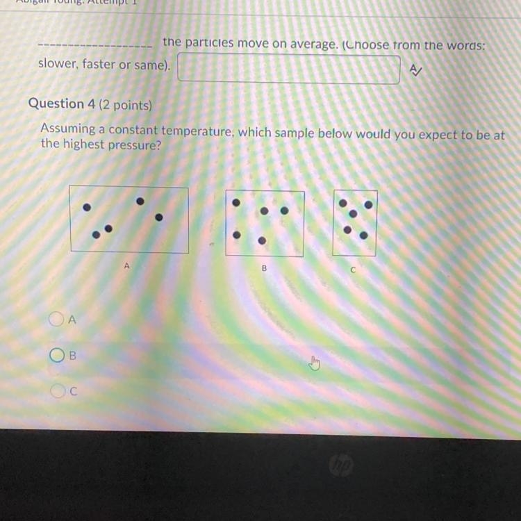 Assuming a constant temperature, which sample below would you expect to be at the-example-1