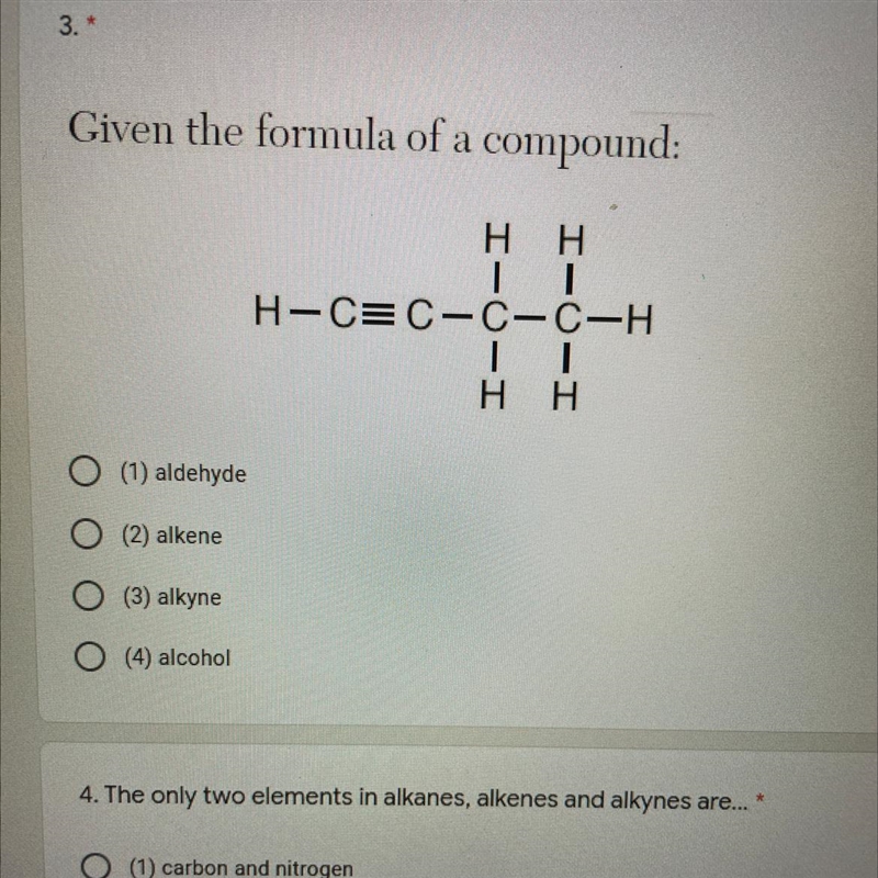 Given the formula of a compound: (1) aldehyde (2) alkene (3) alkyne (4) alcohol-example-1