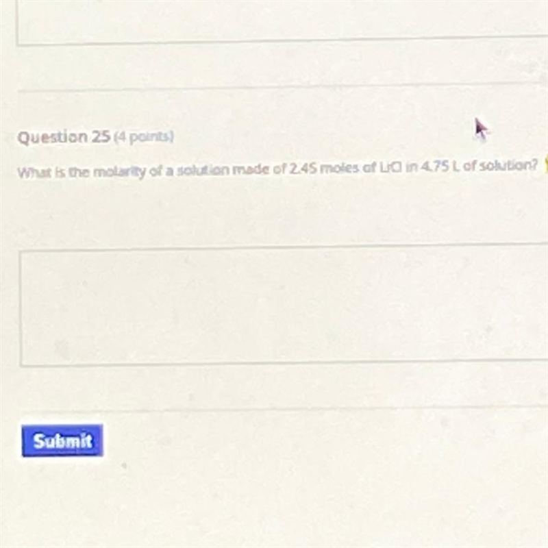 What is the molarity of a solution made of 2.45 moles of LiCl in 4.75 L of solution-example-1