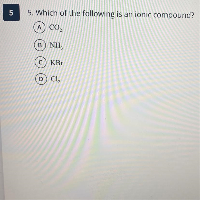 Which of the following is an ionic compound? (A) CO₂ B) NH3 C) KBr D) C12-example-1