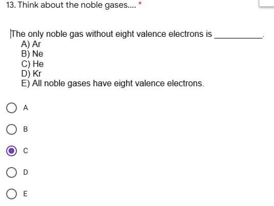 13. Think about the noble gases.... *-example-1