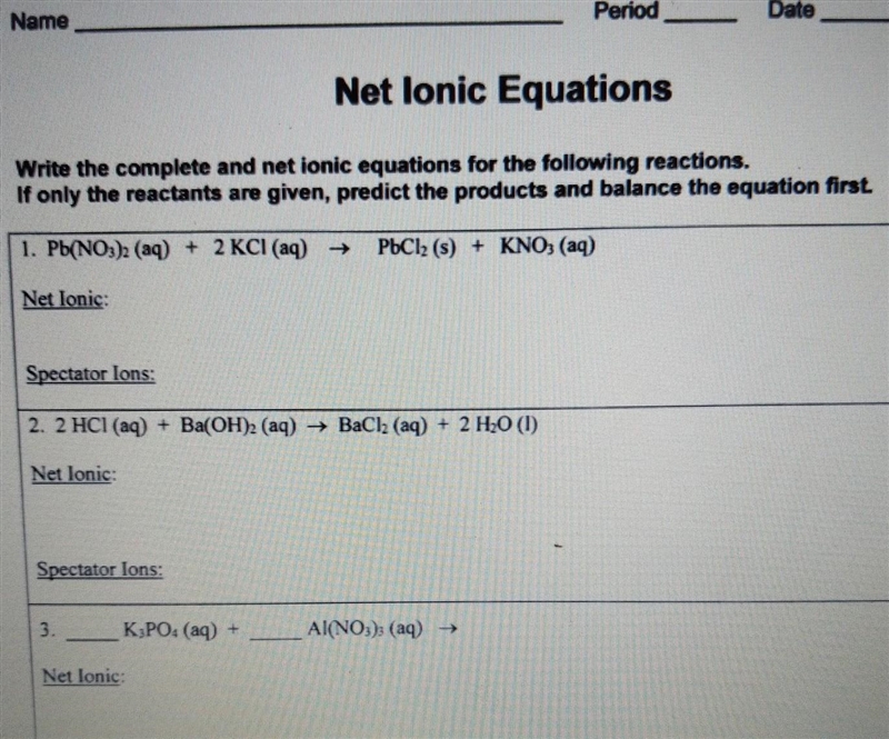 Write the complete and net ionic equations for the following reactions. If only the-example-1