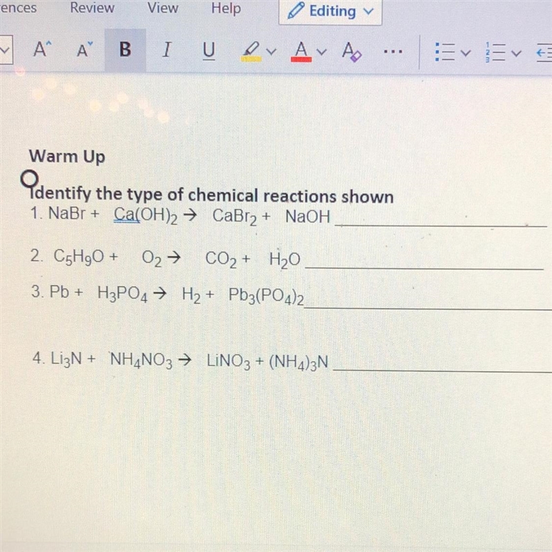 Warm Up Identify the type of chemical reactions shown 1. NaBr + Ca(OH)2 → Cabr2 + NaOH-example-1