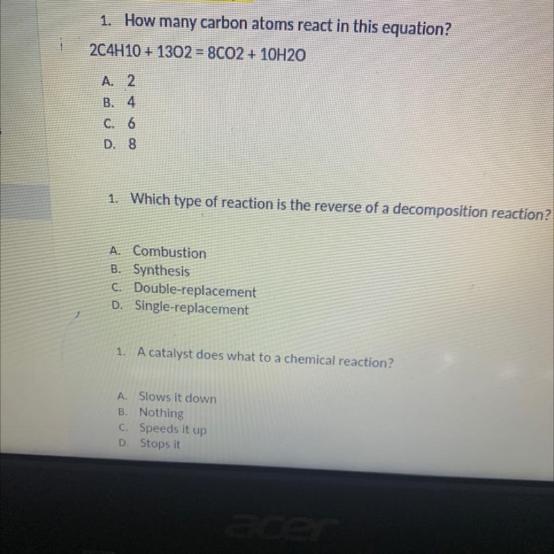 1. How many carbon atoms react in this equation? 2C4H10 + 1302 = 8C02 + 10H2O A. 2 B-example-1