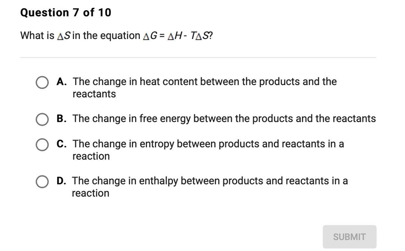 What is S in the equation G= H-T delta S?-example-1